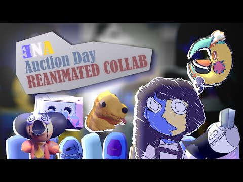 ENA - Auction Day REANIMATED COLLAB