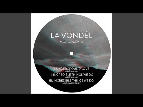 Incredible Things We Do