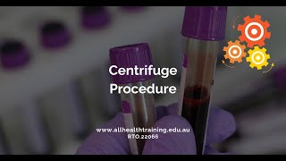 All Health Training | Centrifuge Procedure