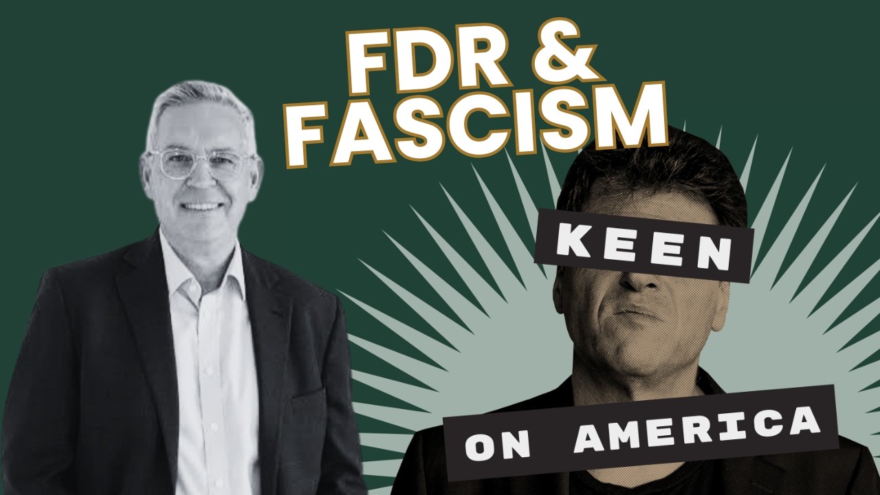 How We Got the Thirties Wrong: William Hitchcock on FDR, Fascism & America’s World War II