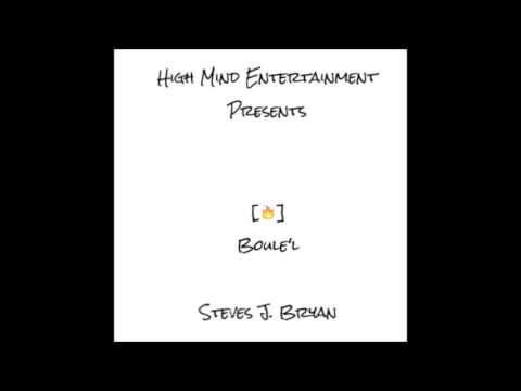 Steves J  Bryan  - Boule'l