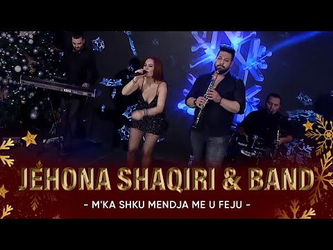 Jehona Shaqiri & BAND - Ky merak - M'ka shku mendja me u feju