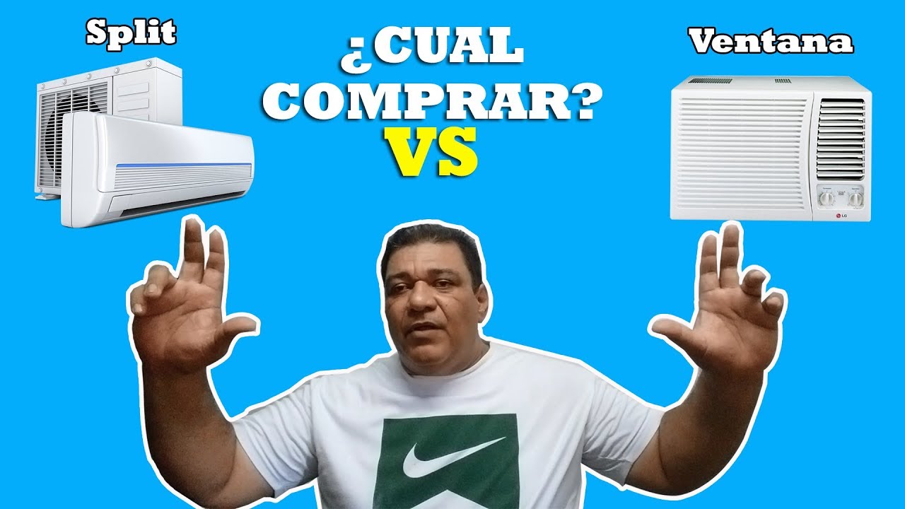 Watch Comprar aire acondicionado split o de ventana Now Comprar aire acondicionado split o de ventana