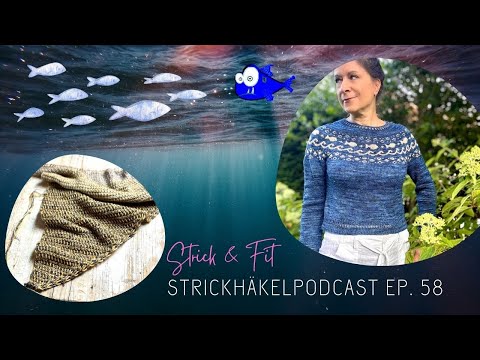 Strickhäkelpodcast Ep. 58 |  Sharky Pullover | Wild Roses | ... und Urlaub in Tunesien 😎
