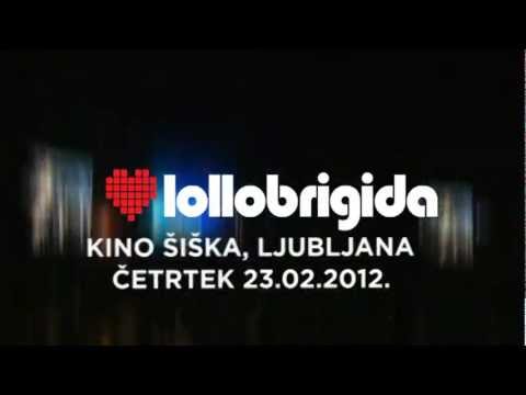 Lollobrigida @ Kino Šiška 23.02.2012
