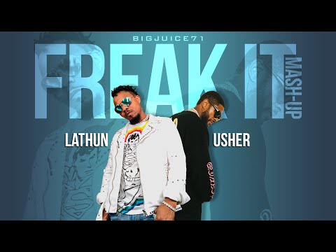 LATHUN & USHER - FREAK IT MASH-UP