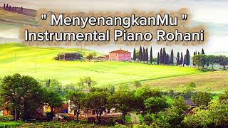 Download lagu MenyenangkanMu | Tuhan ku mau MenyenangkanMu | Instrument piano rohani mp3