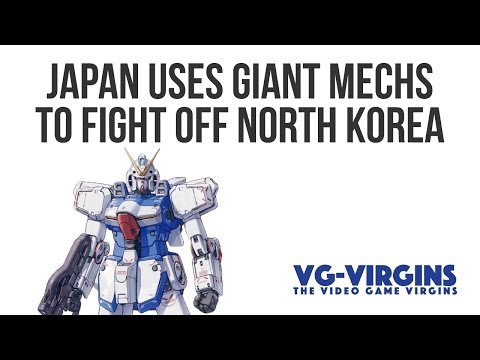 Japan Uses Giant Mechs to Fight Off North Korea - VG-Virgins Ep.13