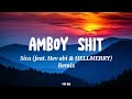 Sica - Amboy shit (ft. Hev abi & HELLMERRY) (REMIX) | (Lyrics)