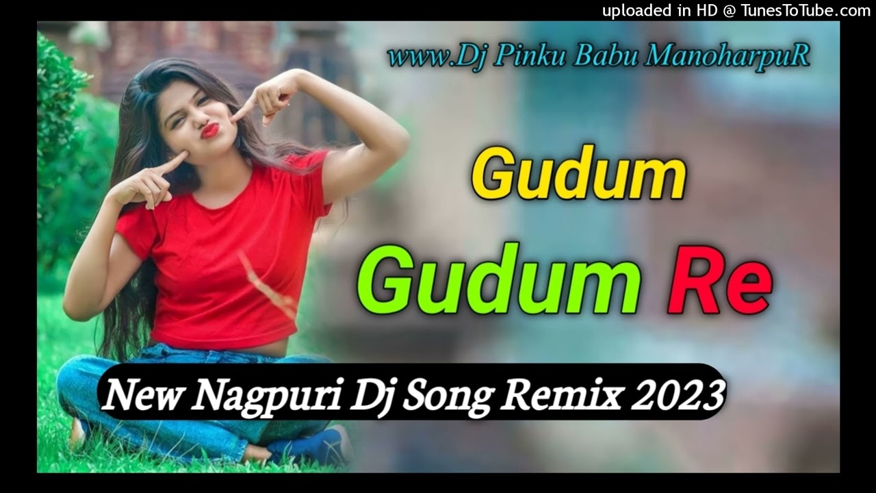 Gudum Gudum Re||New Nagpuri Dj Song Remix 2023||Hard Bass Dance Mix||Dj Pinku Babu ManoharpuR