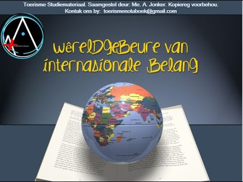 GR 12 TOERISME Wereldgebeure van internasionale belang