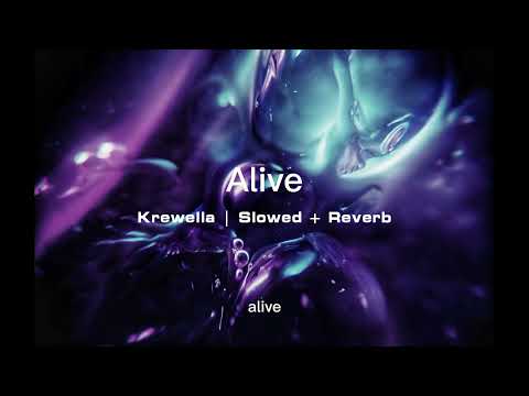 Alive - Krewella | Slowed + Reverb / C.Y.M Music