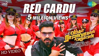 Red Cardu  Video  Vantha Rajavathaan Varuven  STR 