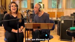 Gilberto Gil e Preta fazem dueto