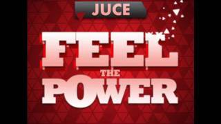 Juce - Feel the Power (Tribalishious Remix)