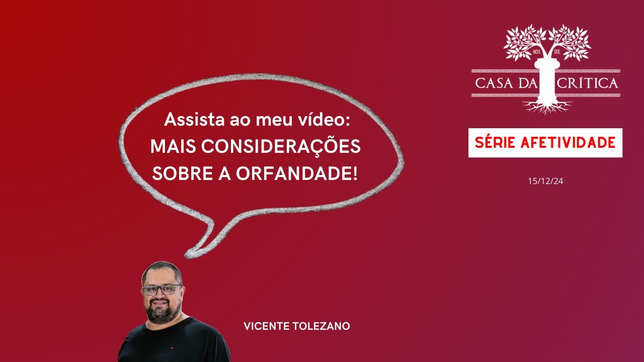 Mais Considerações sobre a Orfandade