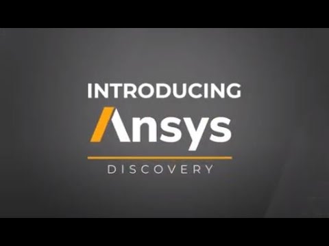 Introducing Ansys Discovery for Early Design Exploration