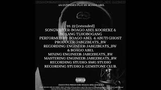Download lagu BOAGO ABEL - 22 [extended] ft ABUTI GHOST [official audio] Hip Hop | Rap | Soul mp3
