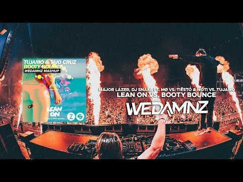 Major Lazer, Tiësto & MOTi vs. Tujamo - Lean On vs. Booty Bounce (WeDamnz Mashup)