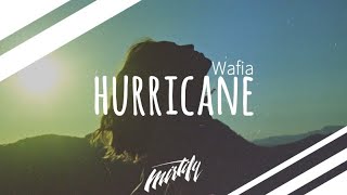 Wafia – Hurricane