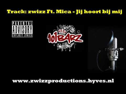 zwizz Ft. Mica - Jij hoort bij mij