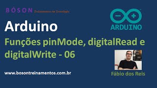 Arduino - Funções pinMode, digitalRead e digitalWrite - 06