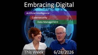 June 28, 2026 | AI, Cybersecurity & Data Management: Digital Transformation News