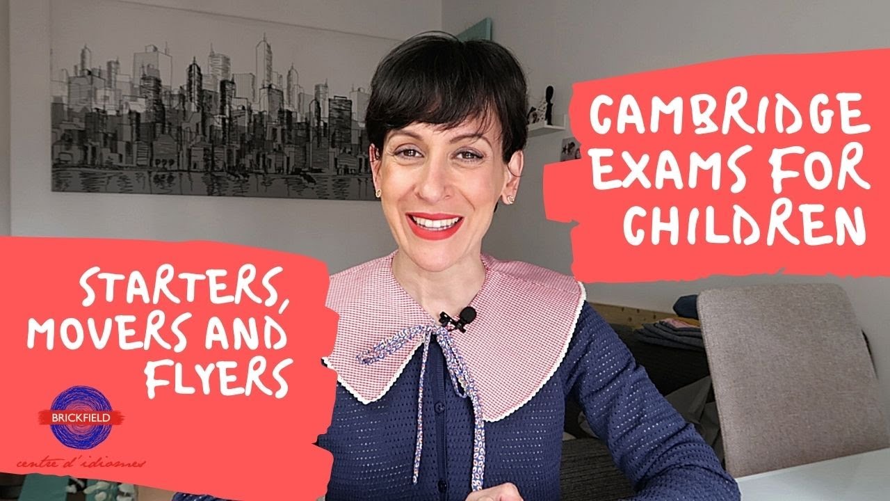 Starters, Movers y Flyers. Información de los exámenes de Cambridge