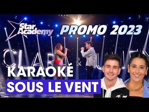 Karaoké | Sous le vent - Clara et Julien - Star Academy 2023