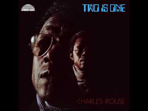 Charles Rouse - Two is One (Full Album)