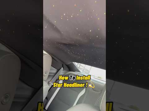 How To Install Star Headliner !