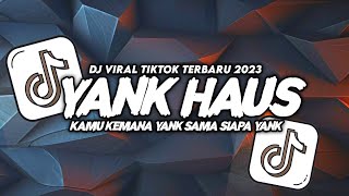 Download lagu DJ KAMU KEMANA YANK VIRAL TIKTOK TERBARU 2024 SOUND MAMAN FVNDY mp3