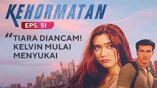 Download lagu Tiara Diancam! Kelvin Mulai Menyukainya | Kehormatan Eps 51 mp3