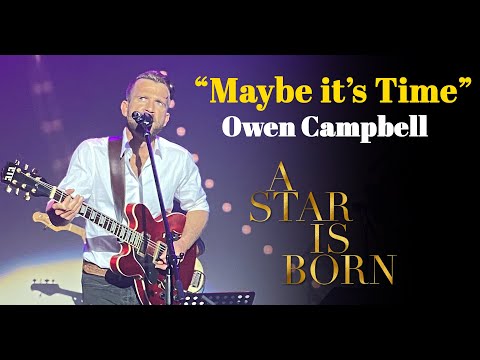 'Maybe It's Time' from A Star is Born | Owen Campbell live cover
