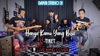 Download lagu Hanya Kamu Yang Bisa - Tiket | Live Cover Band @DapurStudio21 mp3 Download lagu Hanya Kamu Yang Bisa - Tiket | Live Cover Band @DapurStudio21 mp3