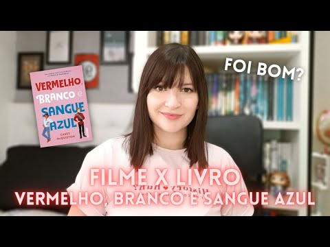 Vermelho, branco e sangue azul l Filme x Livro #5