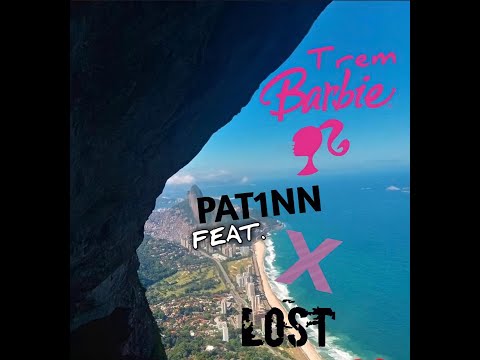 Trem Barbie - El Pat1nn Ft. Lost (Prod. Briozzini)