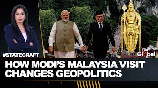 Why Modi’s Malaysia Visit Is a Masterstroke in Southeast Asia Power Politics | Statecraft Ep 290