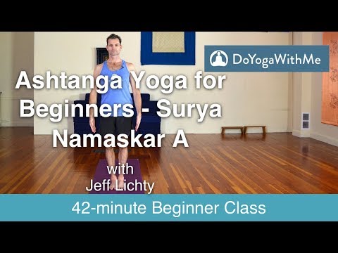 Ashtanga Yoga for Beginners with Jeff Lichty: Surya Namaskar A