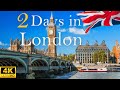 How To Spend 2 Days In LONDON England The Perfect Travel Itinerary