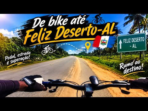 CHEGUEI A CIDADE DE FELIZ DESERTO-AL #cicloviagem