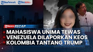 Misteri Kematian Mahasiswi UNIMA |  Venezuela Keos! Baku Tembak Terjadi seusai Maduro Ditangkap AS