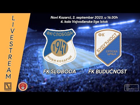 FK SLOBODA Novi Kozarci - FK BUDUĆNOST Srpska Crnja (Full match Livestream) [02.09.2023.]