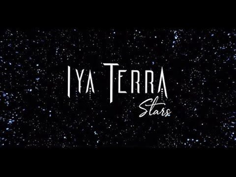 IYA TERRA- Stars [Official Lyric Video]