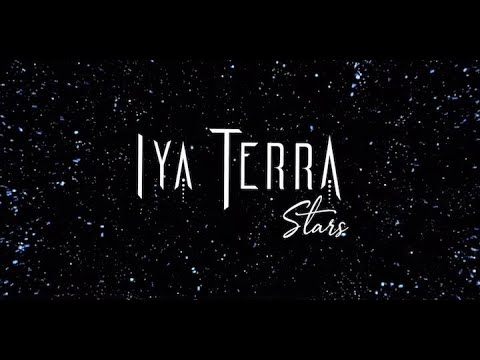 IYA TERRA- Stars [Official Lyric Video]