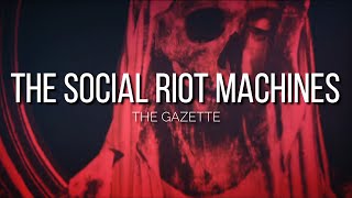 the GazettE「THE $OCIAL RIOT MACHINE$」|Sub. Español|