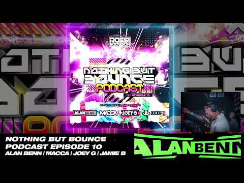 Nothing But Bounce Guest Mix - Alan Benn