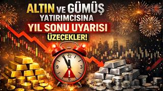 ''ÜZECEKLER..!'' Altın ve gümüş yatırımcısına yıl sonu uyarımdır! #altın #gümüş