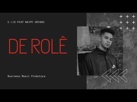 D Lis Feat Naipe Gringo - De Rolê (Official Music)