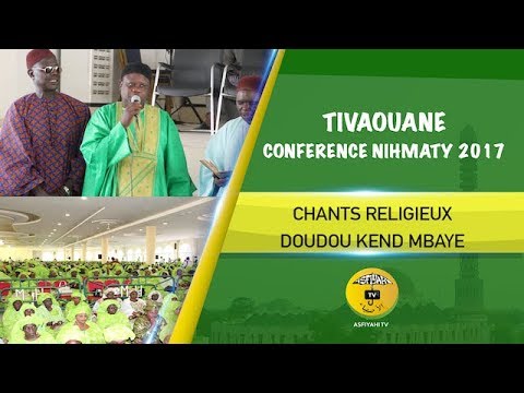 P1 - Conférence Nihmaty 2017 - Animation Doudou Kend Mbaye et Allocutions